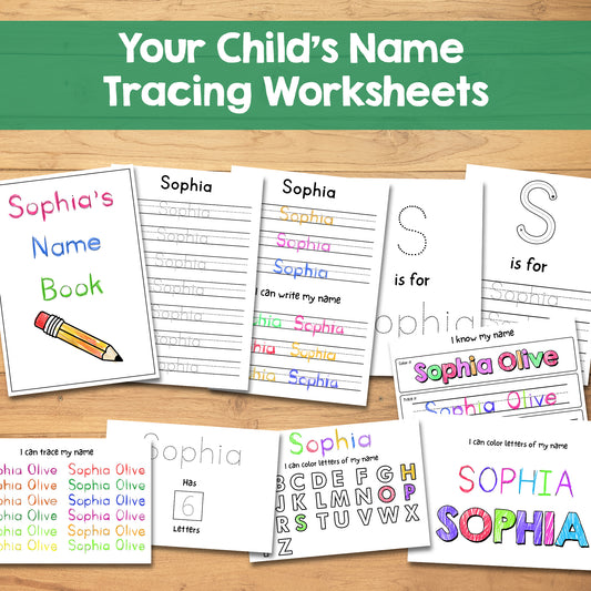 Your Child's Name Tracing Sheets - 10 pages
